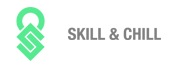 Skill and Chill